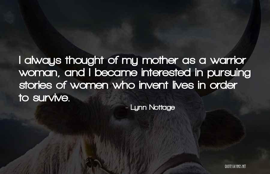 In Order To Survive Quotes By Lynn Nottage