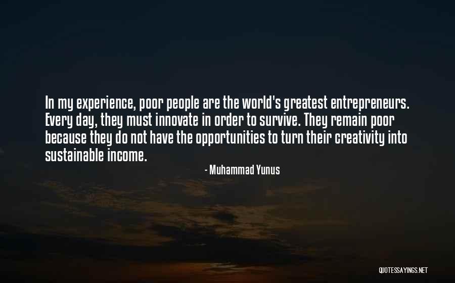 In Order To Survive Quotes By Muhammad Yunus