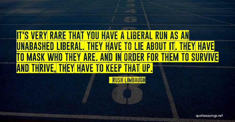 In Order To Survive Quotes By Rush Limbaugh