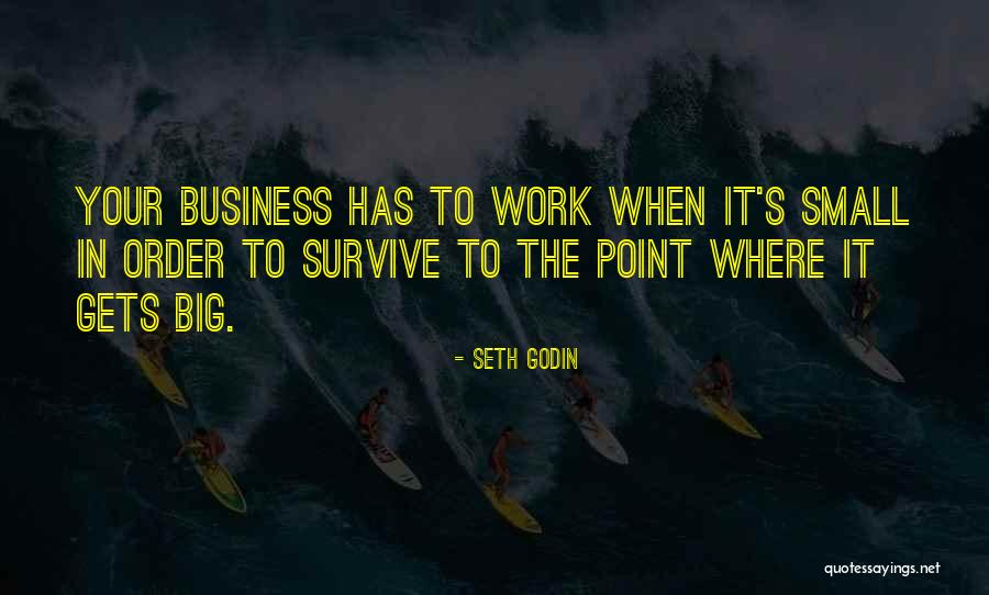 In Order To Survive Quotes By Seth Godin