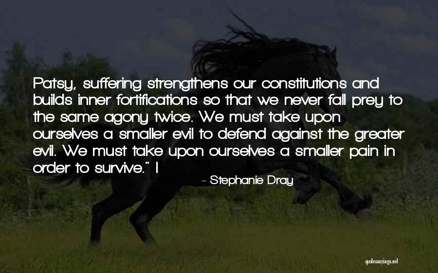 In Order To Survive Quotes By Stephanie Dray