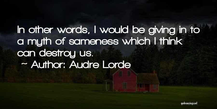 In Other Words Quotes By Audre Lorde