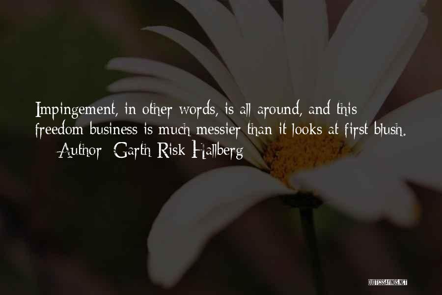 In Other Words Quotes By Garth Risk Hallberg