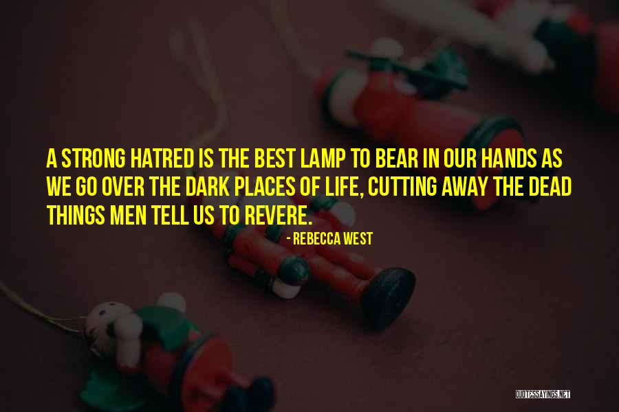In Our Hands Quotes By Rebecca West In Our Hands Quotes By Rebecca West