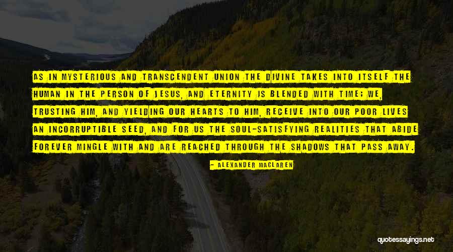 In Our Hearts Forever Quotes By Alexander MacLaren In Our Hearts Forever Quotes By Alexander MacLaren