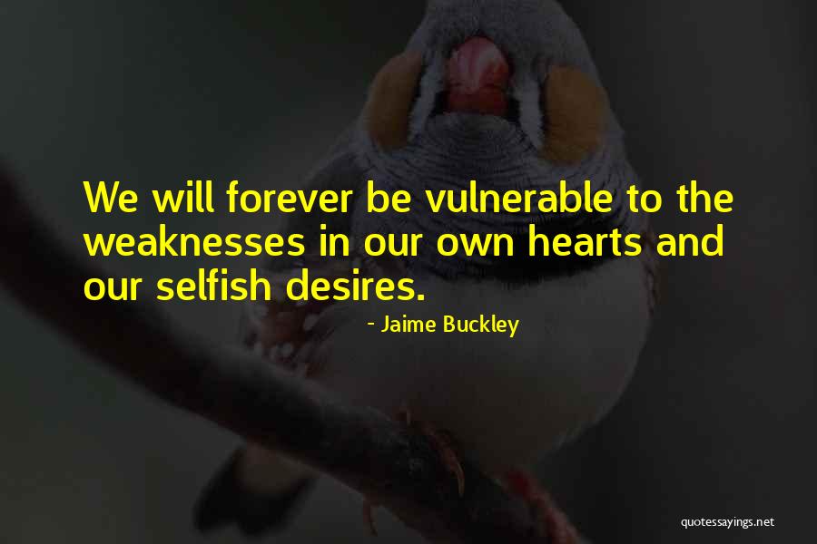 In Our Hearts Forever Quotes By Jaime Buckley In Our Hearts Forever Quotes By Jaime Buckley