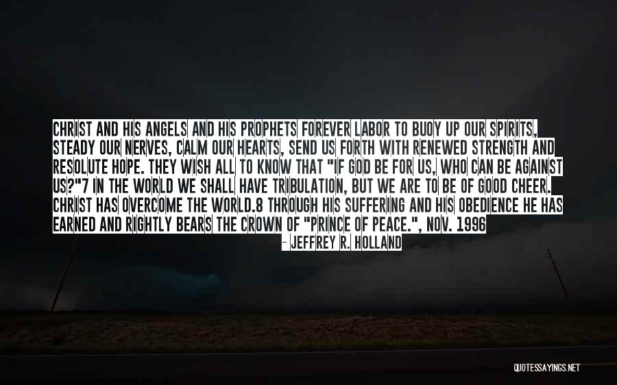 In Our Hearts Forever Quotes By Jeffrey R. Holland In Our Hearts Forever Quotes By Jeffrey R. Holland