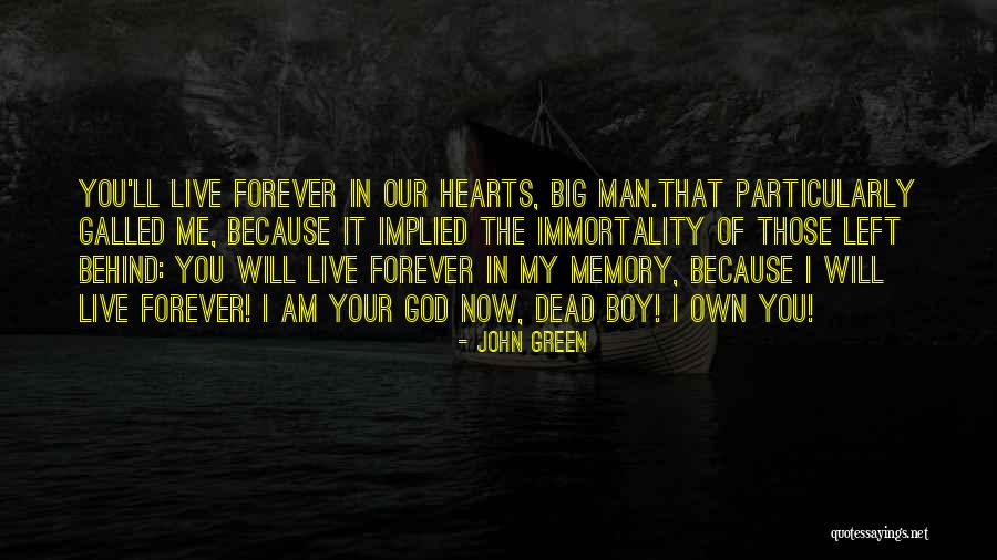 In Our Hearts Forever Quotes By John Green In Our Hearts Forever Quotes By John Green