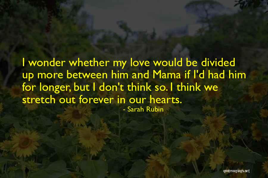 In Our Hearts Forever Quotes By Sarah Rubin In Our Hearts Forever Quotes By Sarah Rubin