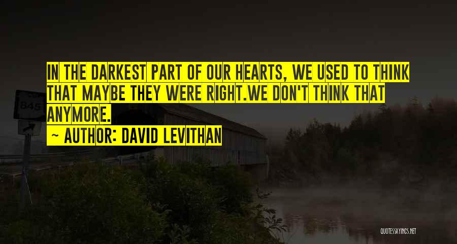 In Our Hearts Quotes By David Levithan