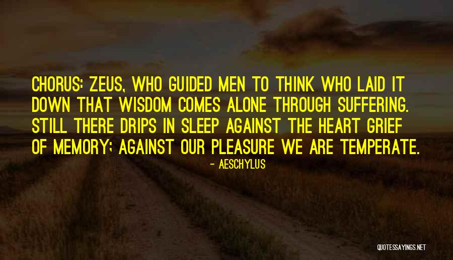 In Our Memories Quotes By Aeschylus In Our Memories Quotes By Aeschylus