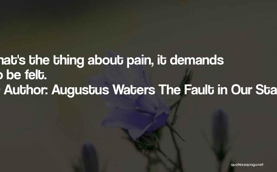 In Our Stars Quotes By Augustus Waters The Fault In Our Stars