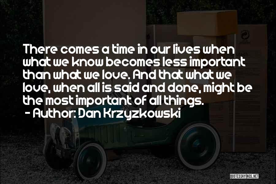 In Our Time Important Quotes By Dan Krzyzkowski