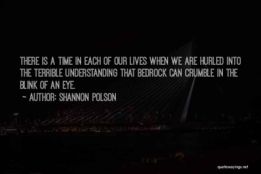 In Our Time Quotes By Shannon Polson