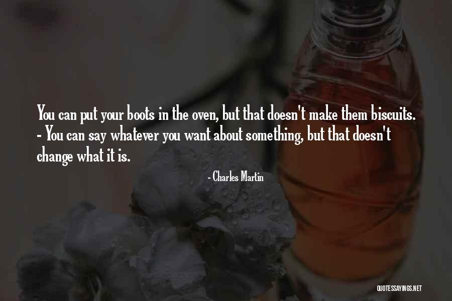 In Oven Quotes By Charles Martin In Oven Quotes By Charles Martin