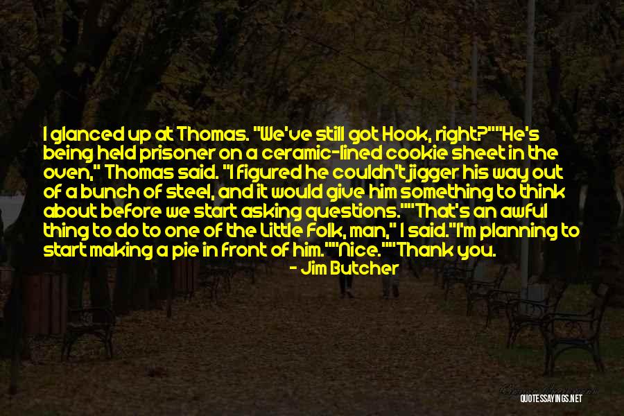 In Oven Quotes By Jim Butcher In Oven Quotes By Jim Butcher