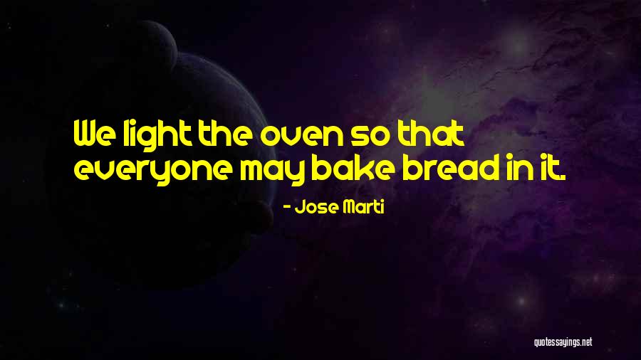 In Oven Quotes By Jose Marti In Oven Quotes By Jose Marti