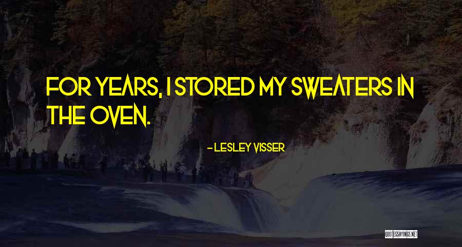 In Oven Quotes By Lesley Visser In Oven Quotes By Lesley Visser