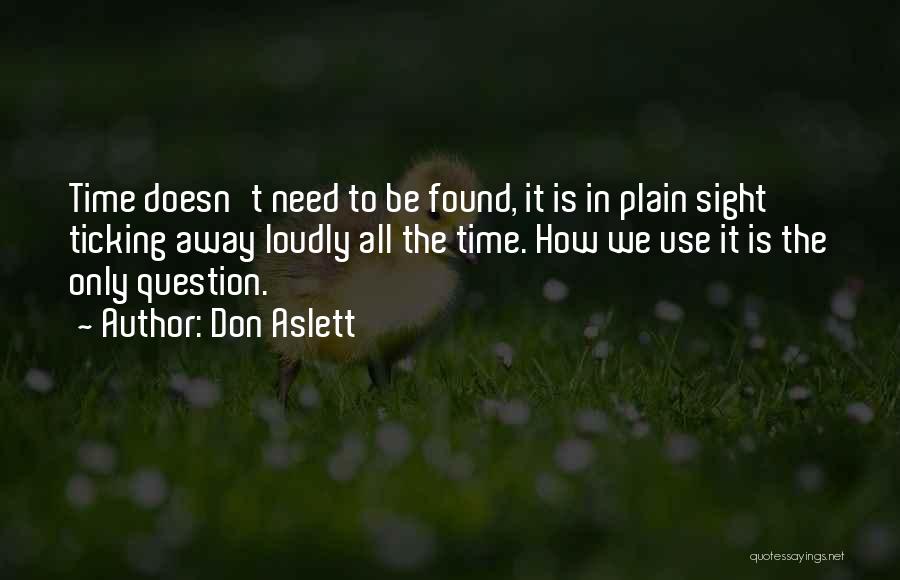 In Plain Sight Quotes By Don Aslett