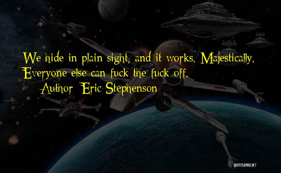 In Plain Sight Quotes By Eric Stephenson