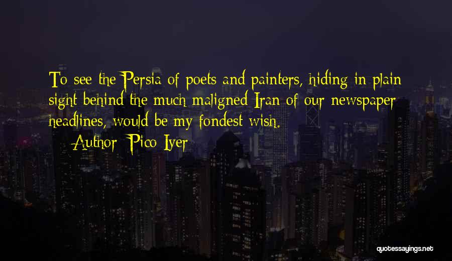 In Plain Sight Quotes By Pico Iyer