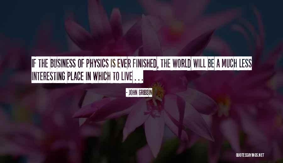 In Quantum Mechanics Quotes By John Gribbin In Quantum Mechanics Quotes By John Gribbin
