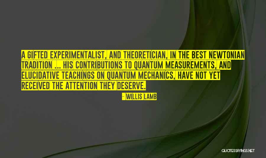In Quantum Mechanics Quotes By Willis Lamb In Quantum Mechanics Quotes By Willis Lamb