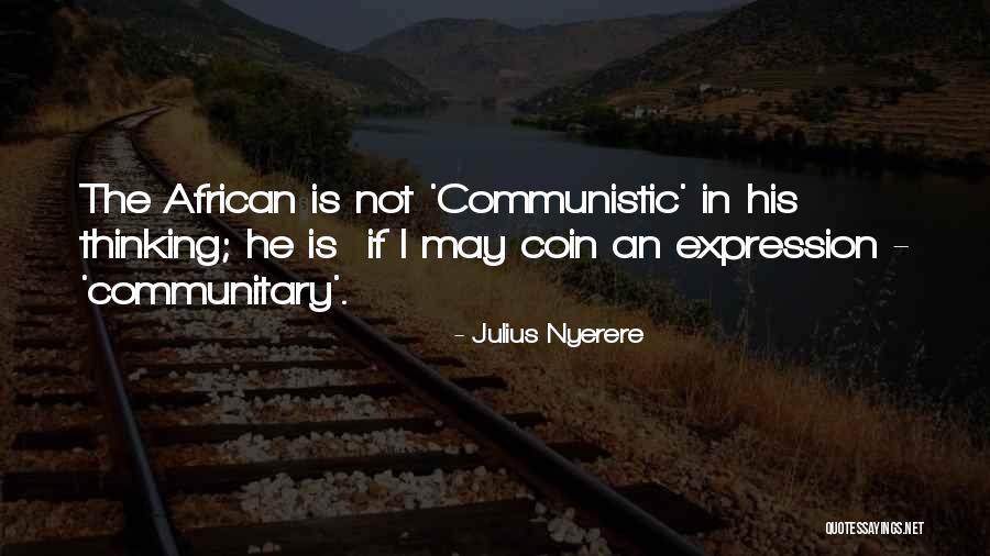 In Quotes By Julius Nyerere In Quotes By Julius Nyerere