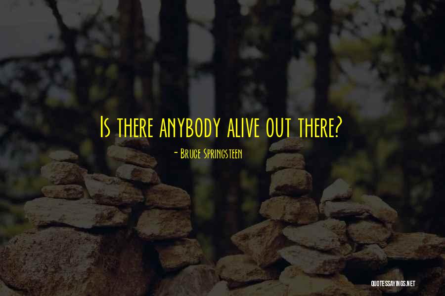 In Search Of A Soulmate Quotes By Bruce Springsteen In Search Of A Soulmate Quotes By Bruce Springsteen