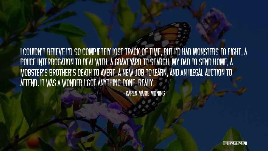 In Search Of Lost Time Best Quotes By Karen Marie Moning In Search Of Lost Time Best Quotes By Karen Marie Moning