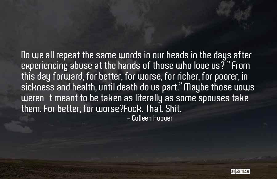 In Sickness And Health Quotes By Colleen Hoover In Sickness And Health Quotes By Colleen Hoover