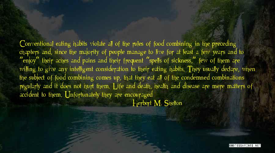 In Sickness And Health Quotes By Herbert M. Shelton In Sickness And Health Quotes By Herbert M. Shelton