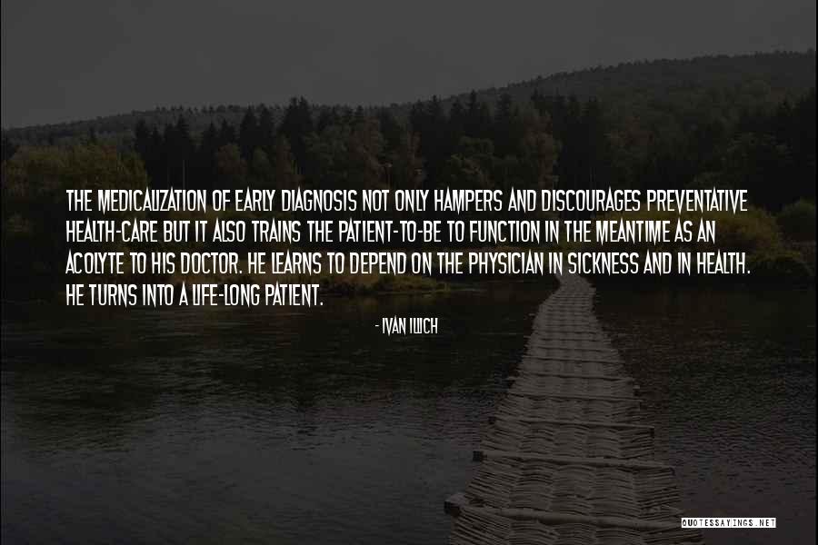 In Sickness And Health Quotes By Ivan Illich In Sickness And Health Quotes By Ivan Illich