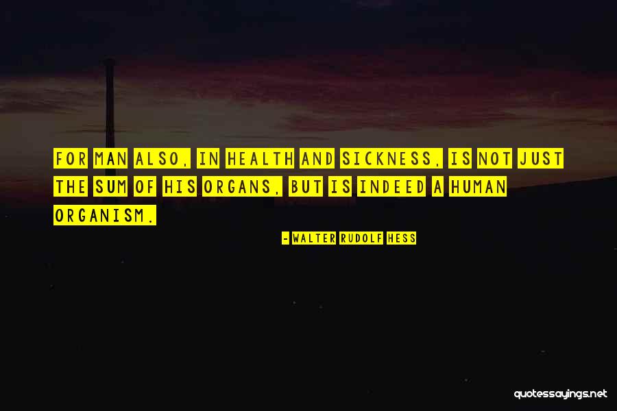 In Sickness And Health Quotes By Walter Rudolf Hess In Sickness And Health Quotes By Walter Rudolf Hess