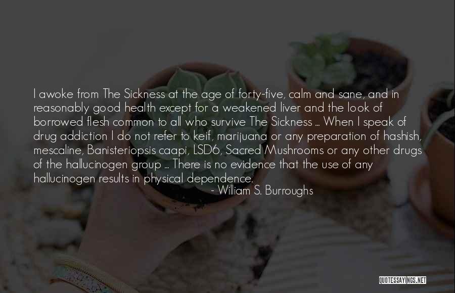 In Sickness And In Health Quotes By William S. Burroughs In Sickness And In Health Quotes By William S. Burroughs