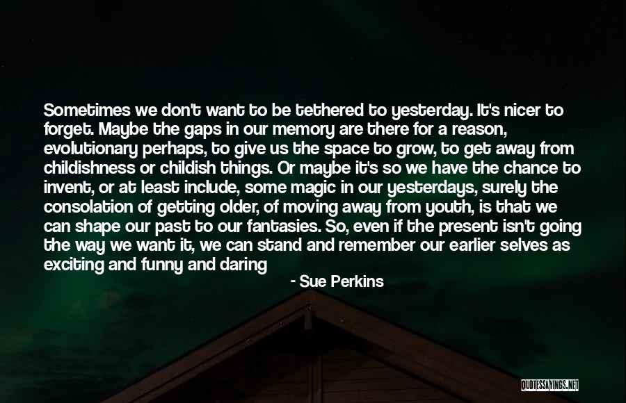 In Space Quotes By Sue Perkins In Space Quotes By Sue Perkins