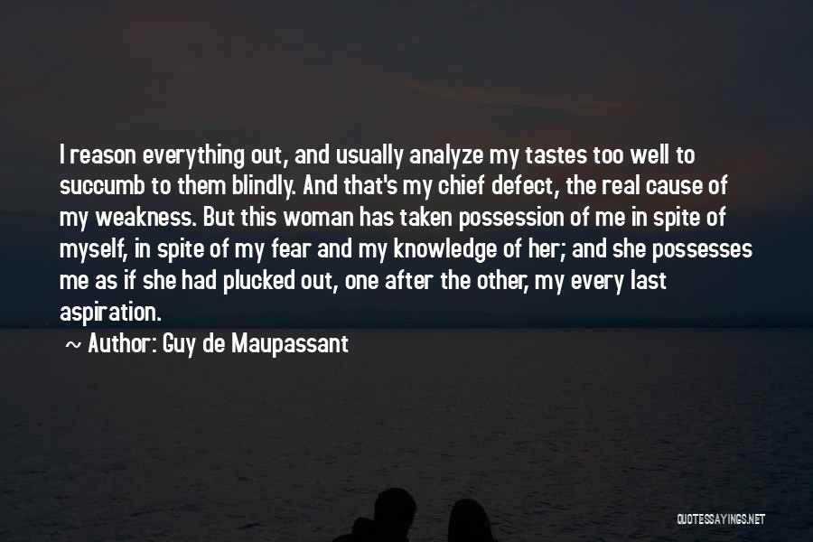 In Spite Of Everything Quotes By Guy De Maupassant