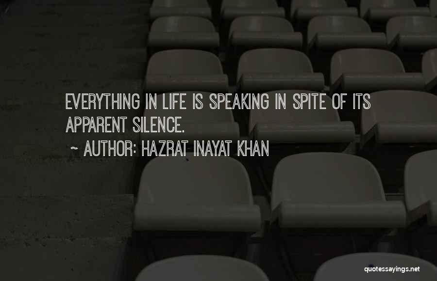 In Spite Of Everything Quotes By Hazrat Inayat Khan