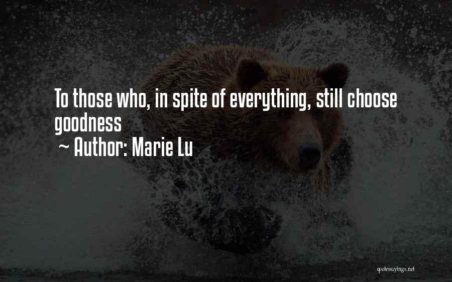 In Spite Of Everything Quotes By Marie Lu