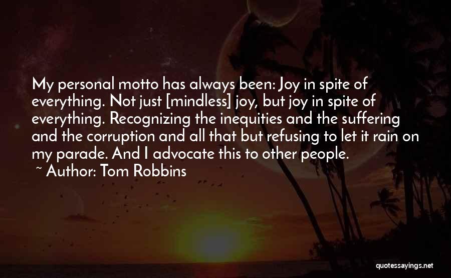 In Spite Of Everything Quotes By Tom Robbins