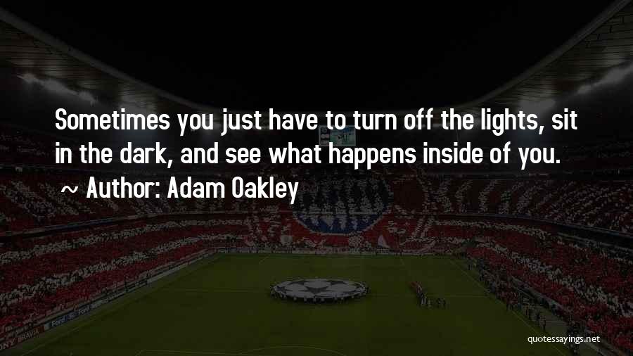 In Stillness Quotes By Adam Oakley