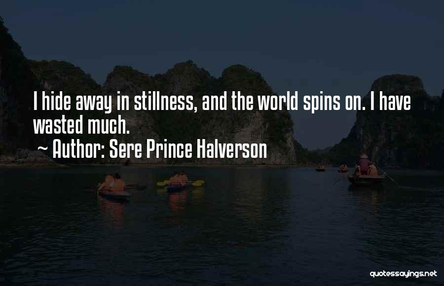 In Stillness Quotes By Sere Prince Halverson