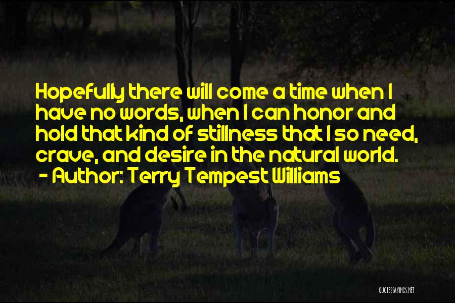 In Stillness Quotes By Terry Tempest Williams