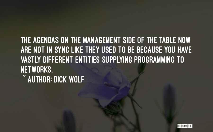 In Sync Quotes By Dick Wolf