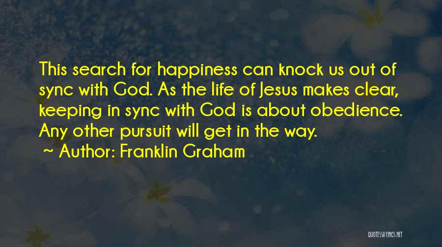 In Sync Quotes By Franklin Graham