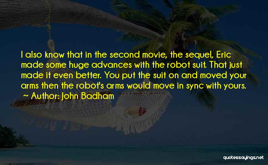 In Sync Quotes By John Badham