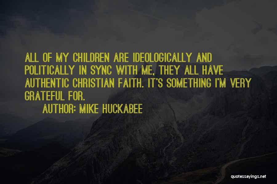 In Sync Quotes By Mike Huckabee