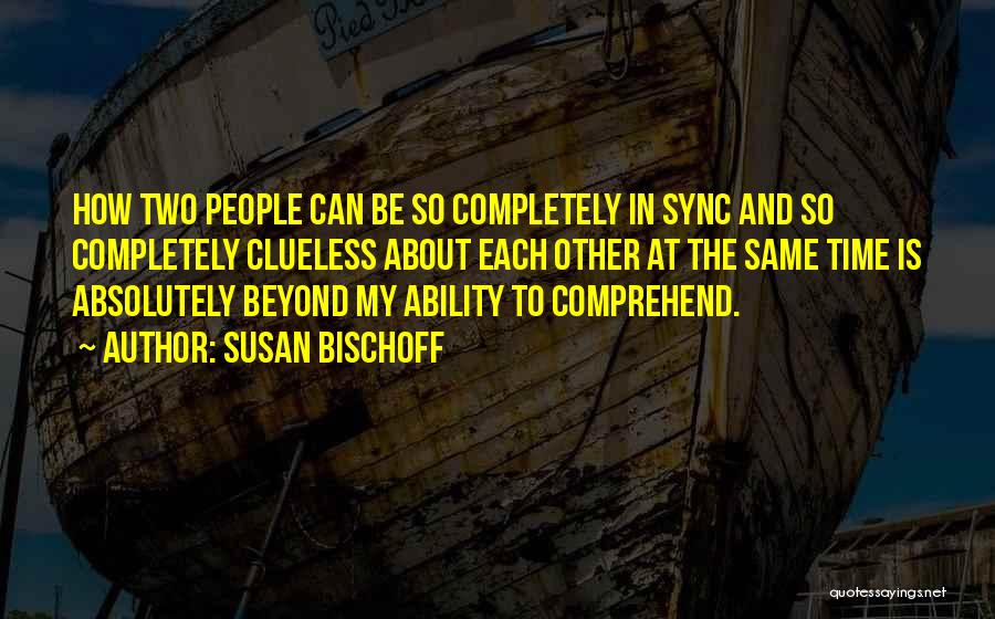 In Sync Quotes By Susan Bischoff