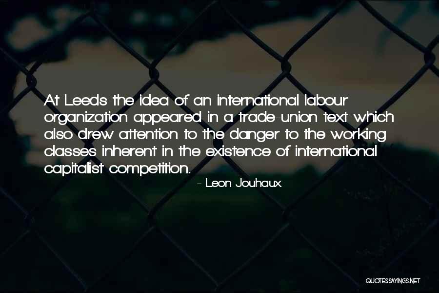 In Text Quotes By Leon Jouhaux