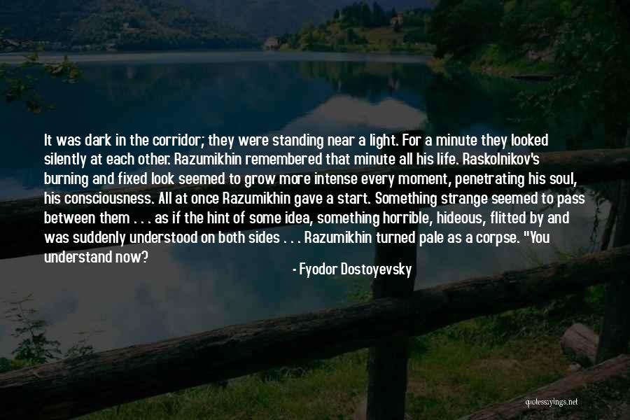 In That Moment Quotes By Fyodor Dostoyevsky